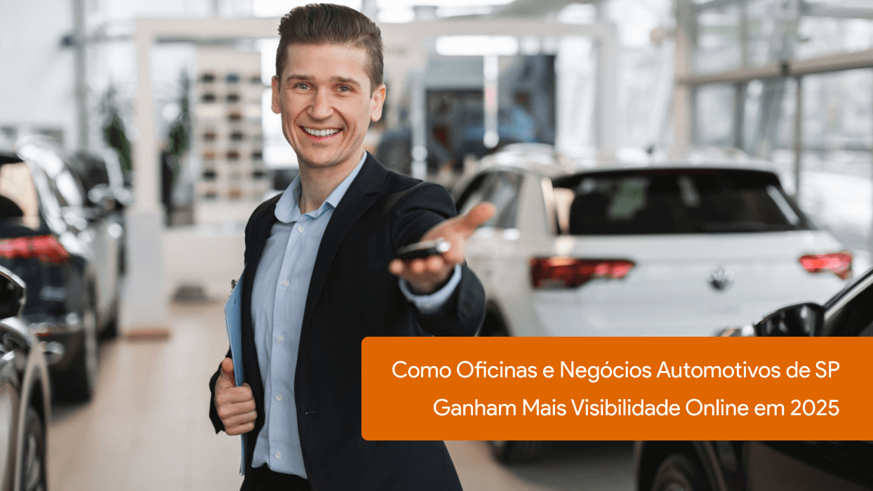 Como Oficinas e Negócios Automotivos de SP Ganham Mais Visibilidade Online em 2025